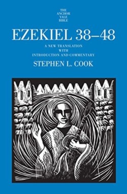 Ezekiel 38-48 A New Translation with Introduction and Commentary