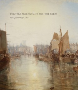 Turner’s Modern and Ancient Ports