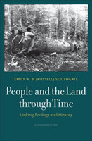 People and the Land through Time Linking Ecology and History, Second Edition