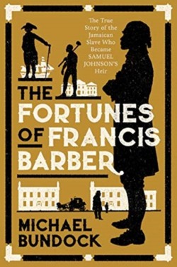 Fortunes of Francis Barber