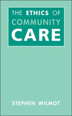 Ethics Of Community Care