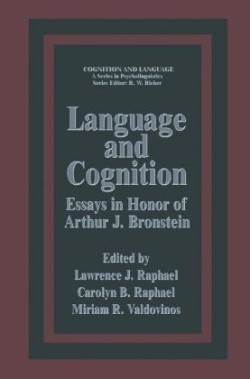 Language and Cognition Essays in Honor of Arthur J. Bronstein