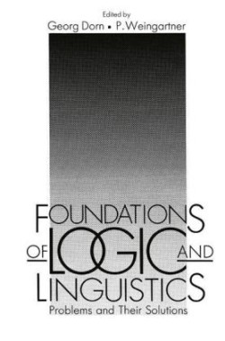 Foundations of Logic and Linguistics Problems and Their Solutions