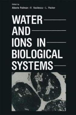 Water and Ions in Biological Systems