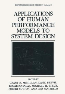 Applications of Human Performance Models to System Design