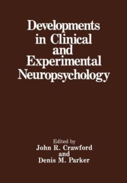 Developments in Clinical and Experimental Neuropsychology