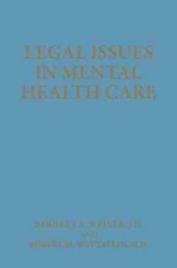 Legal Issues in Mental Health Care