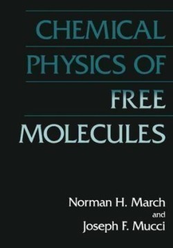 Chemical Physics of Free Molecules