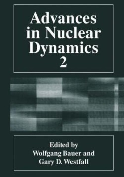Advances in Nuclear Dynamics 2