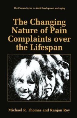 Changing Nature of Pain Complaints over the Lifespan