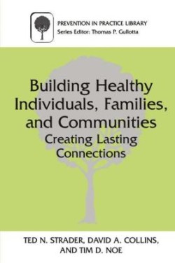 Building Healthy Individuals, Families, and Communities