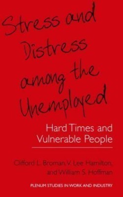 Stress and Distress among the Unemployed