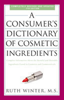 Consumer's Dictionary of Cosmetic Ingredients, 7th Edition