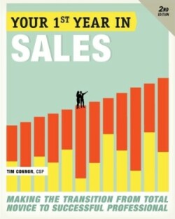 Your First Year in Sales, 2nd Edition
