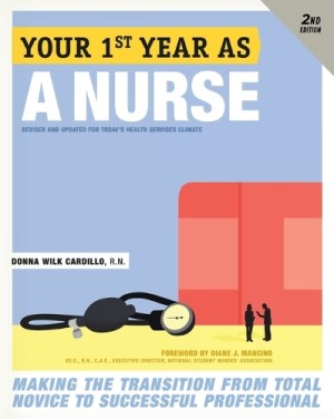 Your First Year As a Nurse, Second Edition