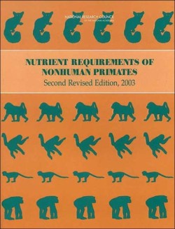 Nutrient Requirements of Nonhuman Primates 2nd Ed.