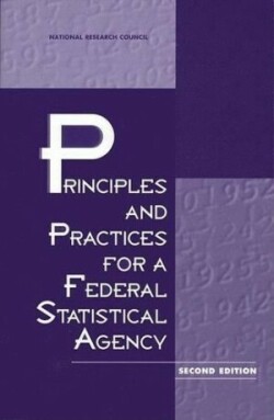 Principles and Practices for a Federal Statistical Agency