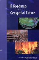 IT Roadmap to a Geospatial Future