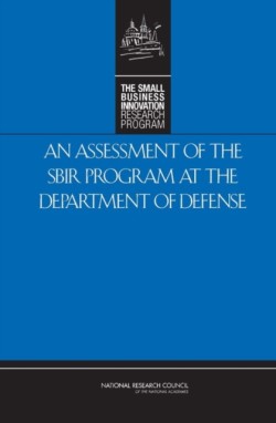 Assessment of the SBIR Program at the Department of Defense