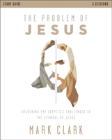 Problem of Jesus Study Guide