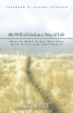 Will of God as a Way of Life