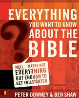 Everything You Want to Know about the Bible