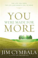 You Were Made for More