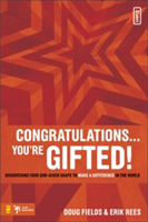 Congratulations … You're Gifted!