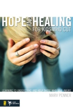 Hope and Healing for Kids Who Cut