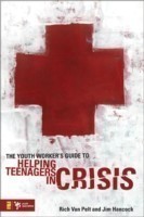 Youth Worker's Guide to Helping Teenagers in Crisis