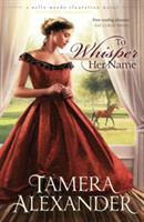 Alexander, Tamera - To Whisper Her Name
