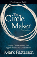 Circle Maker Bible Study Participant's Guide