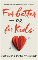 For Better or for Kids