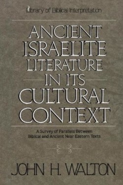 Ancient Israelite Literature in Its Cultural Context