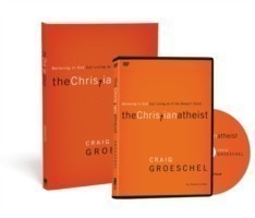 Christian Atheist Participant's Guide with DVD