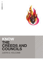 Know the Creeds and Councils