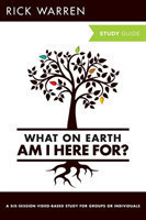 What On Earth Am I Here For? Bible Study Guide