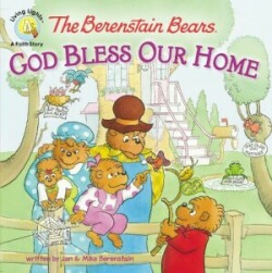 Berenstain Bears: God Bless Our Home