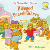 Berenstain Bears Blessed are the Peacemakers