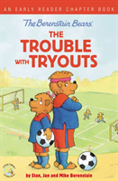 Berenstain Bears The Trouble with Tryouts