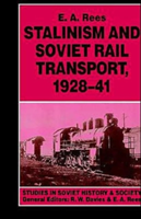 Stalinism and Soviet Rail Transport, 1928–41