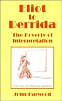 Eliot to Derrida