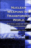 Nuclear Weapons in a Transformed World