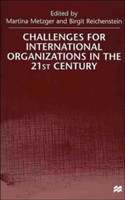 Challenges For International Organizations in the 21st Century