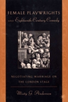 Female Playwrights and Eighteenth-Century Comedy