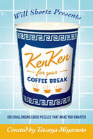 Will Shortz Presents Kenken for Your Coffee Break