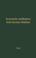 Economic Institutions and Human Welfare