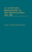 Annotated Bibliography of ERIC Bibliographies, 1966-1980.