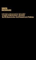 Middle East, Its Oil, Economies and Investment Policies