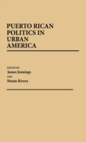 Puerto Rican Politics in Urban America